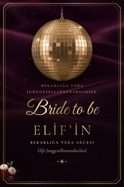 Şablon Gece Işıltısı: bordo ve altın renklerinde açılmış Bride to be davetiyesi, altın disko topu, Elif’in Bekarlığa Veda Gecesi.